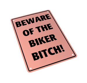 BIKE IT Aluminium Parking Sign - Beware Of The Biker Bitch 